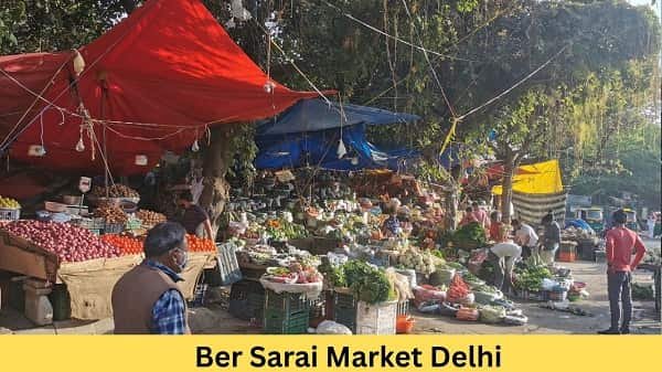 Ber Sarai Market Delhi